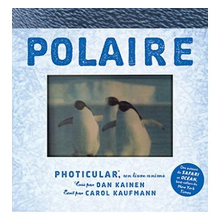 Polaire : photicular, un livre animé