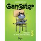 Gangster T.03 : Risquer le tout pour le chou (Foulire) : 9-11