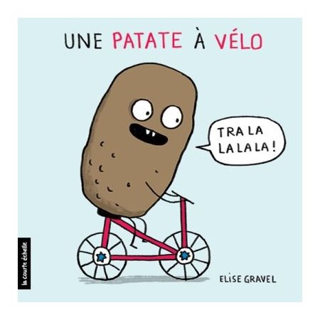 Une patate à vélo : Livre cartonné