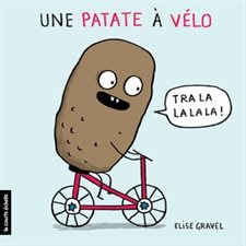 Une patate à vélo : Livre cartonné