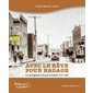 Avec le rêve pour bagage : Les immigrants à Rouyn-Noranda, 1925-1980