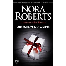 Lieutenant Eve Dallas T.40 (FP) : Obsession du crime