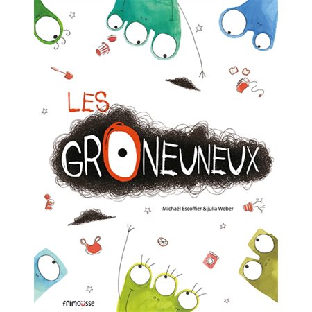 Les Groneuneux : Couverture rigide