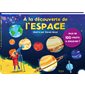A la découverte de l'espace : Plus de 100 volets à soulever !