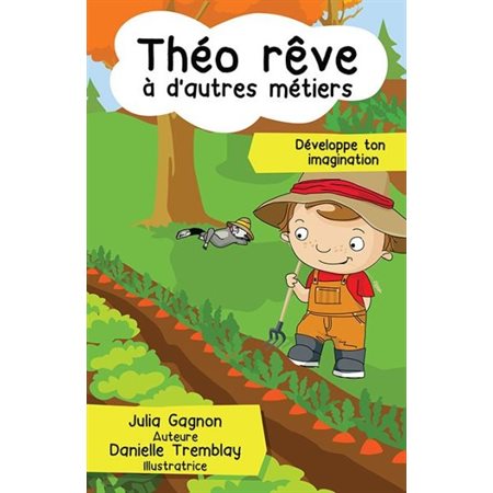 Théo rêve à d'autres métiers : Théo rêve