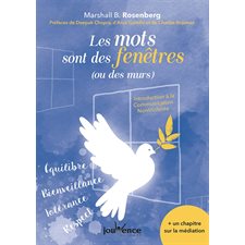 Les mots sont des fenêtre (ou des murs) : 3e édition : Mise à jour + 1 chapitre sur la méditation