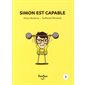 Histoires de lire T.01 : Simon est capable : Simon et moi : INT