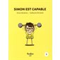 Histoires de lire T.01 : Simon est capable : Simon et moi : INT