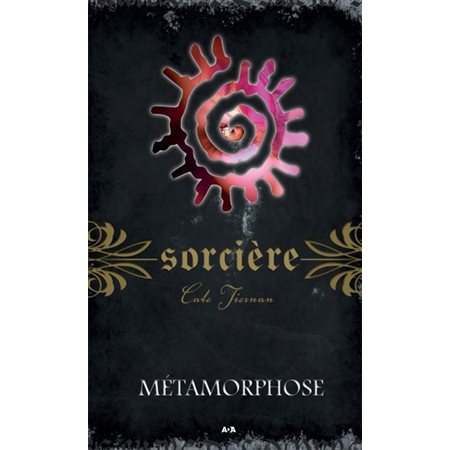 Sorcière T.08 : Métamorphose