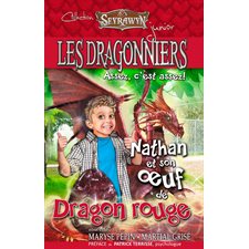 Les dragonniers T.08 : Nathan et son oeuf de Dragon rouge : 6-8