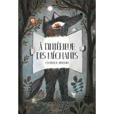 A l'intérieur des méchants : Livre cartonné