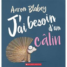 J'ai besoin d'un câlin : Couverture souple