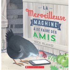 La merveilleuse machine à se faire des amis