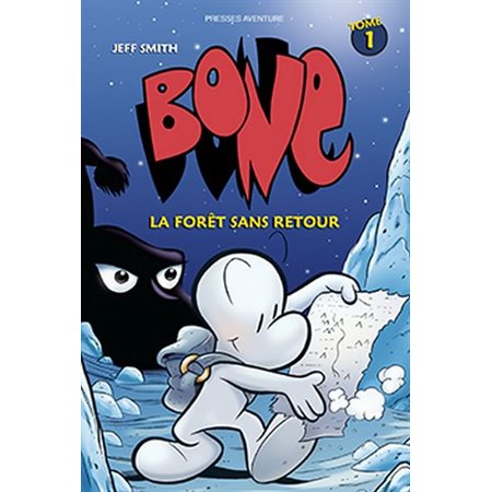 Bone T.01 (BD) : La forêt sans retour