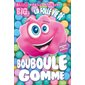 La folle vie de Bouboule Gomme