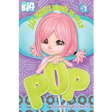 Les secrets sucrés de Lolly Pop T.03 : Mon big à moi