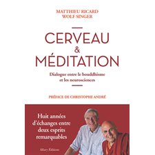 Cerveau et méditation : Dialogue entre le bouddhisme et les neurosciences