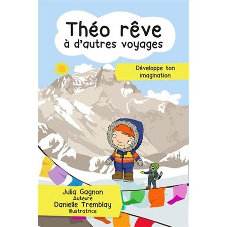 Théo rêve à d'autres voyages : Théo rêve