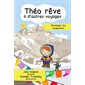 Théo rêve à d'autres voyages : Théo rêve