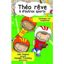 Théo rêve à d'autres sports : Théo rêve