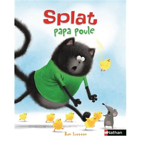 Splat le chat T.22 : Splat papa poule : Couverture rigide