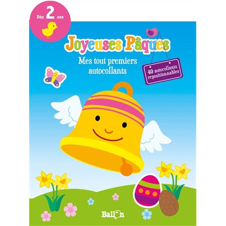 Joyeuses Pâques : Mes tout premiers autocollants : 40 autocollants repositionnables : Dès 2 ans