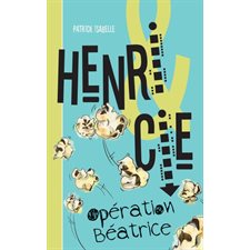 Henri & Cie T.01 : Opération Béatrice : 9-11