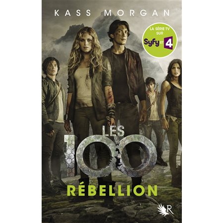 Les 100 T.04 : Rébellion