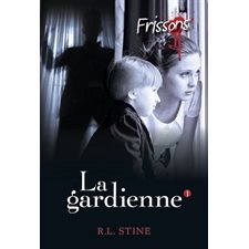 La gardienne T.01 : Frissons