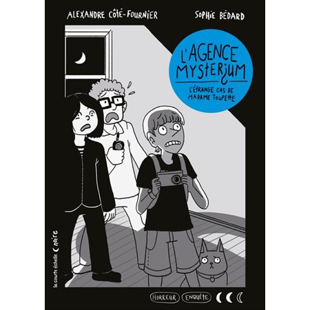 L'agence Mystérium T.01 : L'étrange cas de madame Toupette : Collection noire : 2 lunes : 9-11