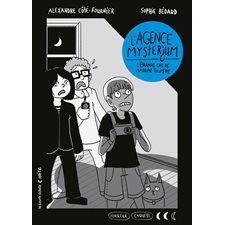 L'agence Mystérium T.01 : L'étrange cas de madame Toupette : Collection noire : 2 lunes : 9-11