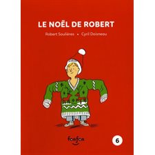 Histoires de lire T.06 : Le Noël de Robert : Robert et moi : INT