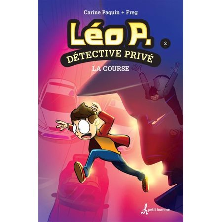 Léo P., détective privé T.02 : La course : 9-11