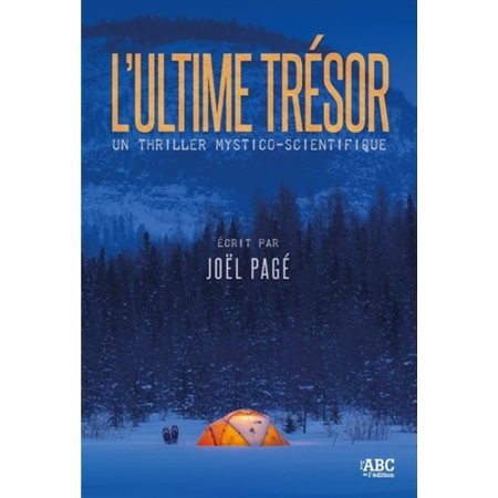 L'ultime trésor : Un thriller mystico-scientifique