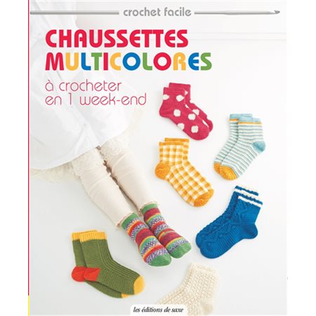 Chaussettes multicolores à crocheter en 1 week-end