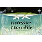 Profession crocodile