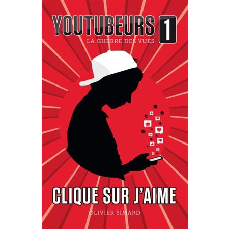 Youtubeurs T.01 : Clique sur j'aime