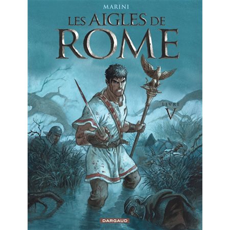 Les aigles de Rome T.05 : Bande dessinée