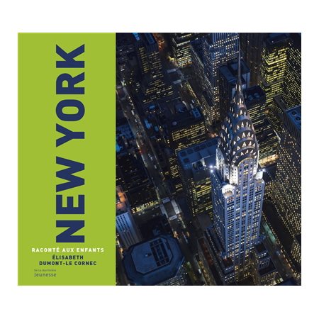 New York raconté aux enfants : Raconté aux enfants