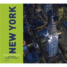 New York raconté aux enfants : Raconté aux enfants