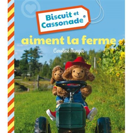 Biscuit et Cassonade aiment la ferme : Le monde de Biscuit et Cassonade