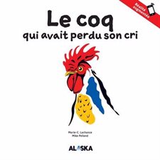 Le coq qui avait perdu son cri : Livre interractif