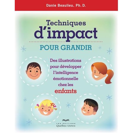 Techniques d'impact pour grandir : Enfants : 3e édition