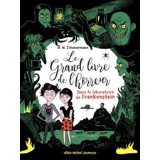 Le grand livre de l'horreur T.02 : Dans le laboratoire de Frankenstein : 9-11