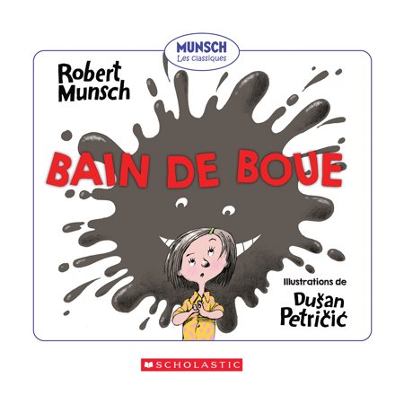 Bain de boue : Munsch : Les classiques