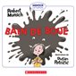 Bain de boue : Munsch : Les classiques