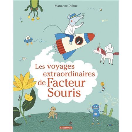 Les voyages extraordinaires de Facteur Souris