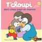 T'choupi dort chez papi et mamie : Couverture rigide