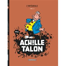 Achille Talon : Intégrale T.10 : L'insubmersible Achille Talon; La loi du bidouble; A un gros nez : Bande dessinée