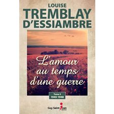 L'amour au temps d'une guerre T.03 : 1945-1948